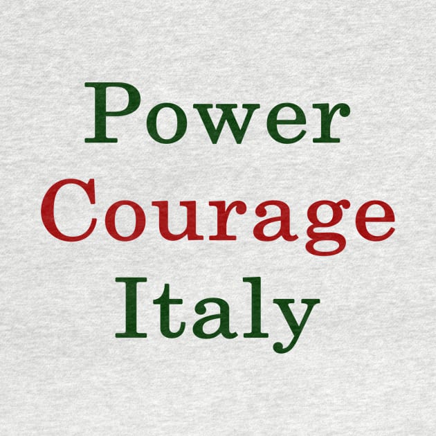 Power Courage Italy by supernova23